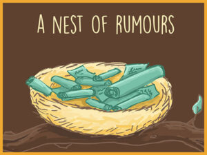 A nest of rumours
